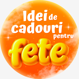 Idei de cadouri pentru Fete